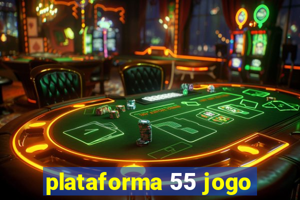 plataforma 55 jogo